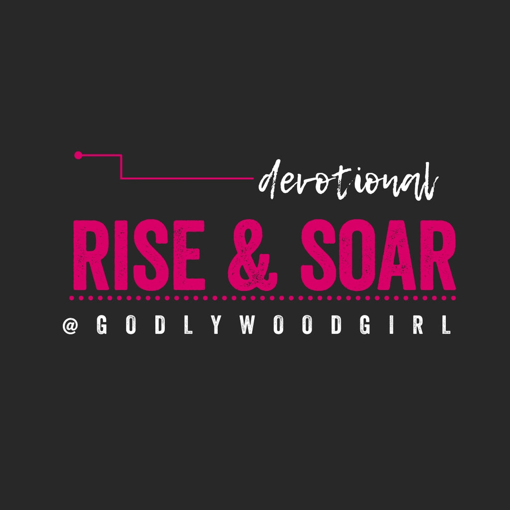 daily devotional for women Godlywood Girl