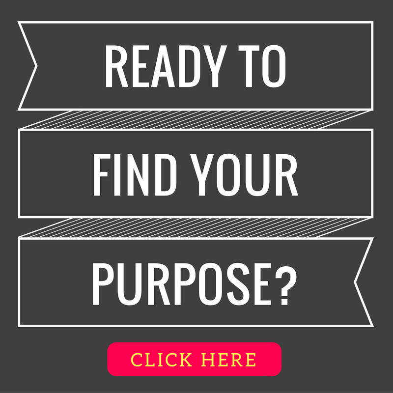 Ready to find your purpose?