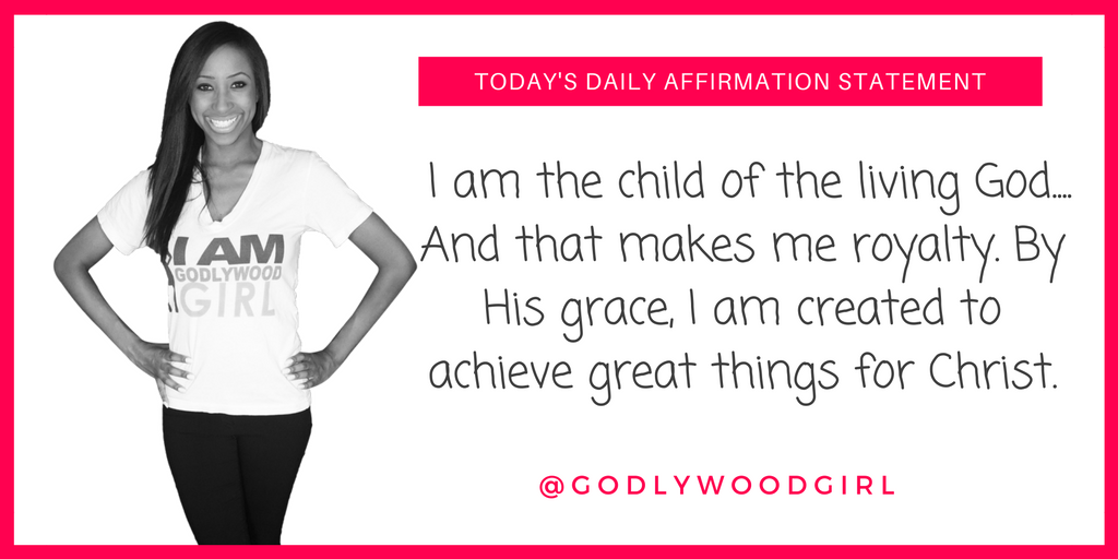 Godlywood Girl Daily Affirmation Statement