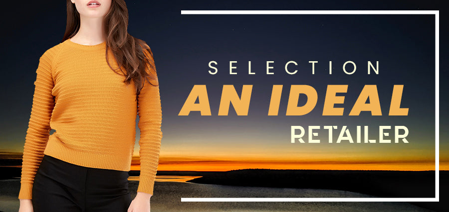 Selection an Ideal Retailer