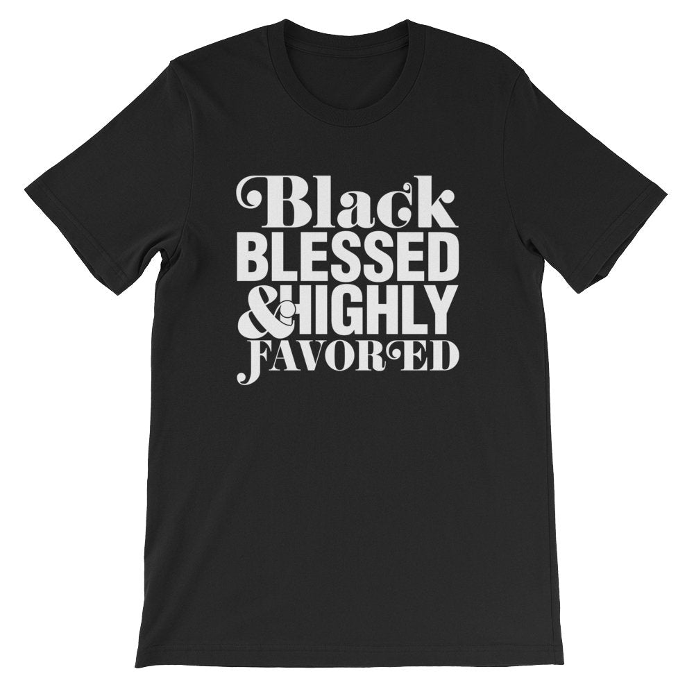 Black Blessed And Highly Favored Melanin Apparel