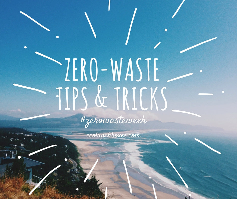 Zero Waste Tips and Tricks