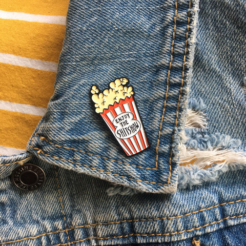 Funny "Enjoy the Shitshow" Movie Theater Popcorn Pin.