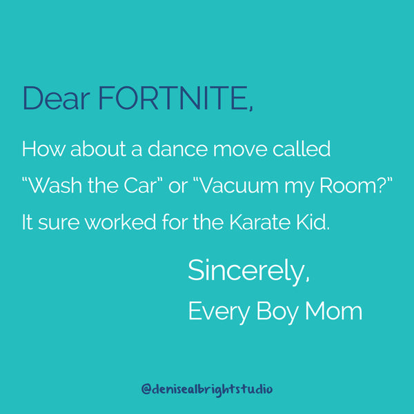 Dear Fornite #MomLife Joke