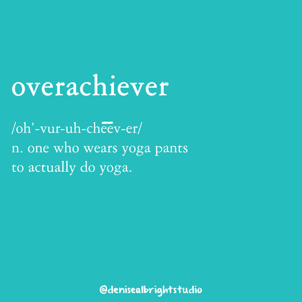 Overachiever #MomLife Joke