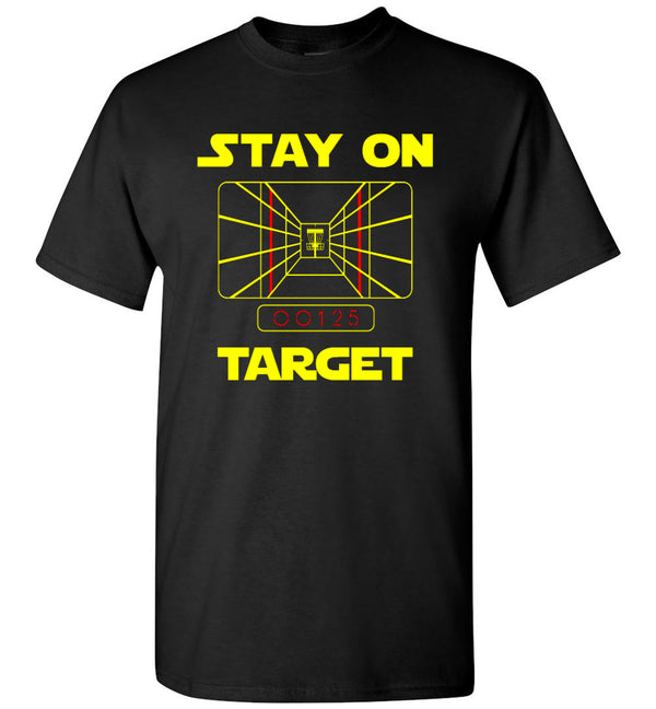 stay on target t shirt