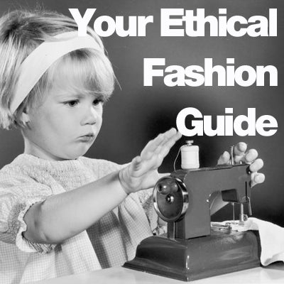 Ethical Fashion Guide