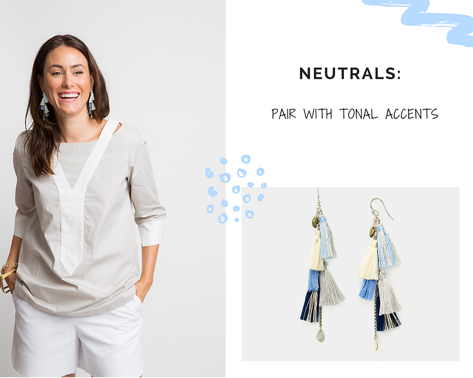 STATEMENT EARRINGS: NEUTRALS WITH TONAL ACCENTS