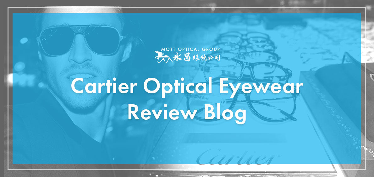 Cartier Optical Eyewear Review Blog 