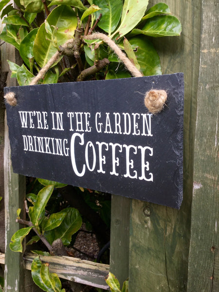 In the garden drinking coffee sign - Lilybels