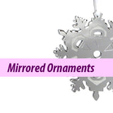 Mirrored Ornaments (Made in USA)