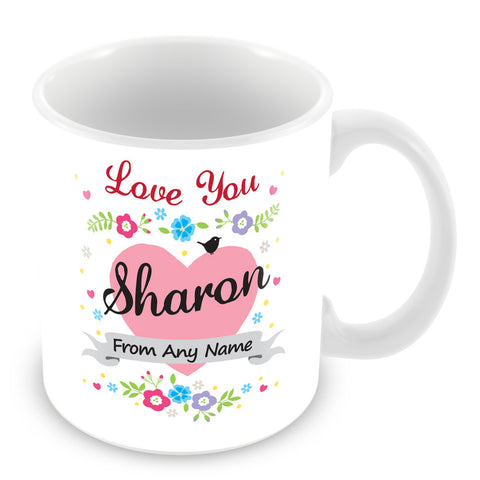 Sharon Mug - Love You Sharon Personalised Gift