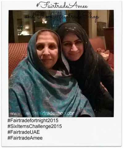 Fairtrade Amee my beloved mother Mrs Meshar Mumtaz Bano and Sabeena Ahmed - Fairtrade Fortnight Dubai, UAE 2015