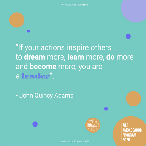 World Literacy Foundation Ambassador Program 2020 Quote John Quincy Adams