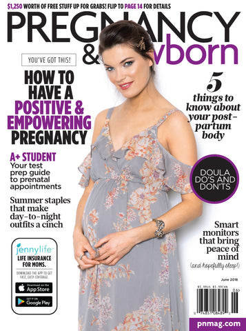 June 2018 Pregnancy & Newborn Magazine - Banz