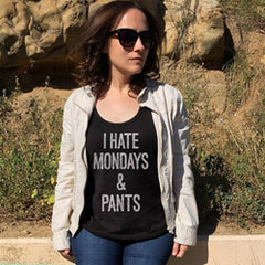 I Hate Mondays and Pants