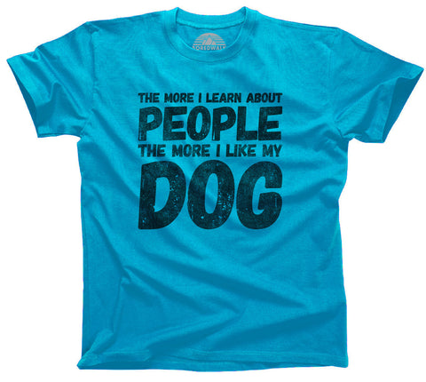 The More I Learn About People The More I Like My Dog Shirt
