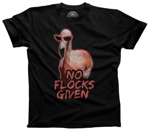 No Flocks Given Flamingo Shirt