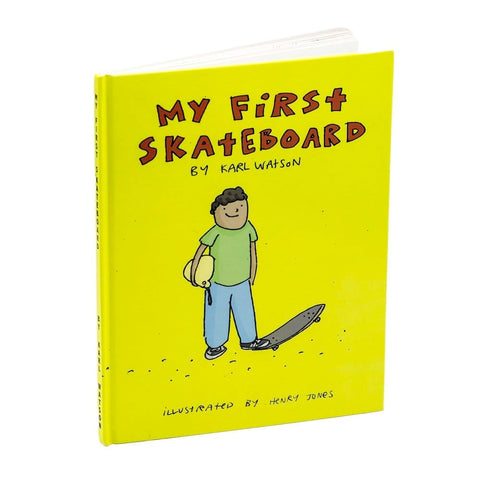 My First Skateboard | Book By Karl Watson