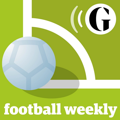 The Guardian Football Weekly Podcast