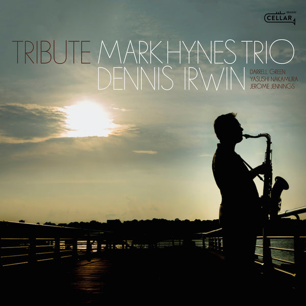 MARK HYNES TRIO featuring DENNIS IRWIN - Tribute
