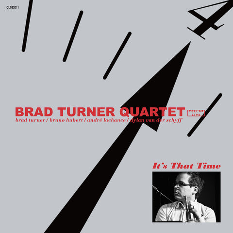 BRAD TURNER QUARTET - It's That Time