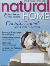 As seen in Natural Home Magazine May June 2010 issue.