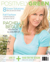 As seen in Positively Green Magazine August 2008 issue.