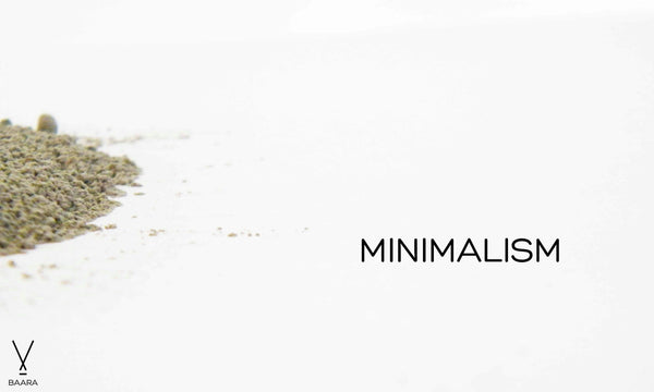 Minimalism as a way of life - BAARA Jewelry