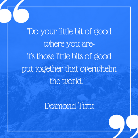 Do your little bit of good quote by Desmond Tutu