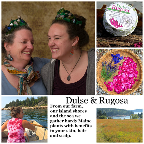 Dulse & Rugosa is firmly rooted in Maine.