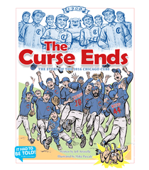 The Curse Ends Story of the 2016 Chicago Cubs (holiday gift)