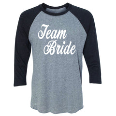 Team Bride - Friends and Family of Bride 3/4 Sleevee Raglan Tee Wedding Tee - Zexpa Apparel - 1