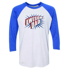 Awesome Dad - For Best Fathers Only 3/4 Sleevee Raglan Tee Father's Day Tee - Zexpa Apparel Halloween Christmas Shirts