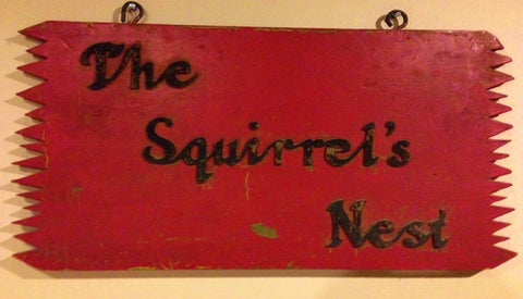 Squirrel's Nest Sign