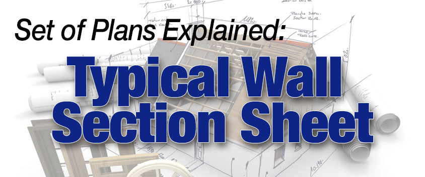 Typical Wall Section Sheet Explanation