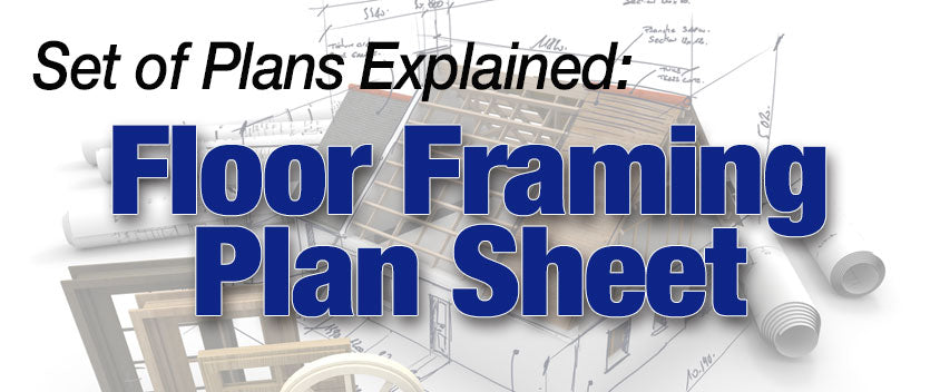 Floor Framing Plans