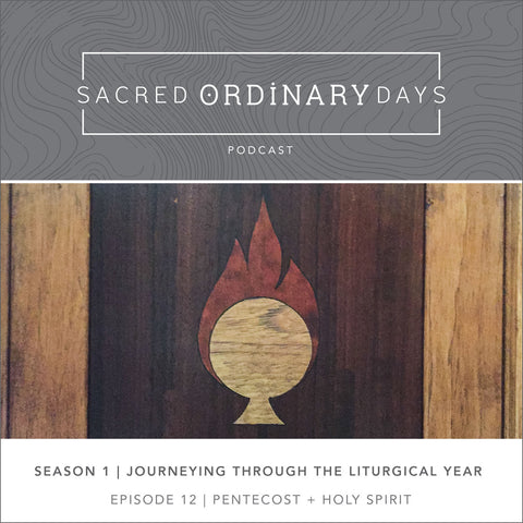 S1 | E12: Pentecost + Holy Spirit