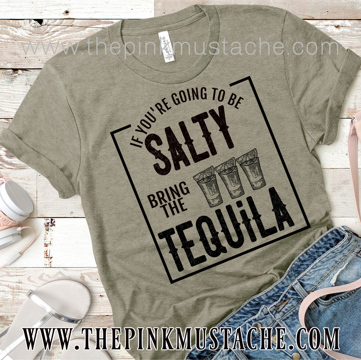 Funny Mom Shirt If You're Going To Be Salty Sarcastic Shirt Sassy Shirts| Sarcastic Mom Shirt Funny Womens Shirts Bring Tequila