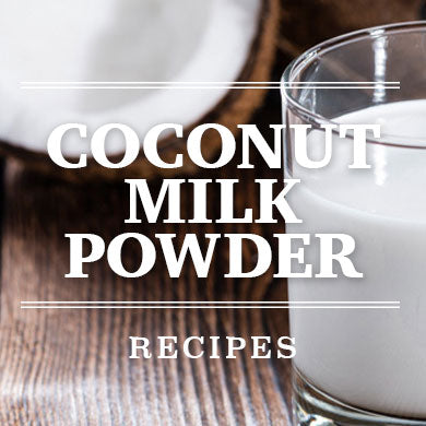 Coconut Milk Powder Recipes