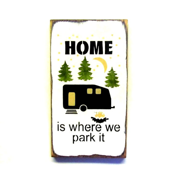RV  Decor Handmade Wooden Sign Details about  / Home is Where We Park It Gift Camper Decor