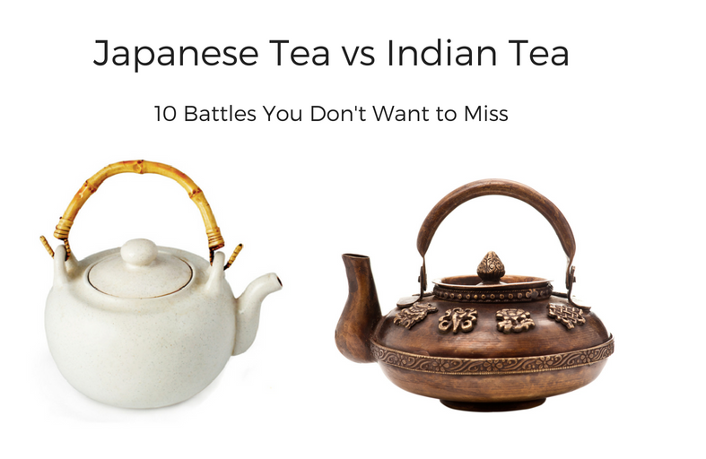 JAPANESE TEA VS INDIAN TEA - 10 BATTLES YOU DON'T WANT TO MISS