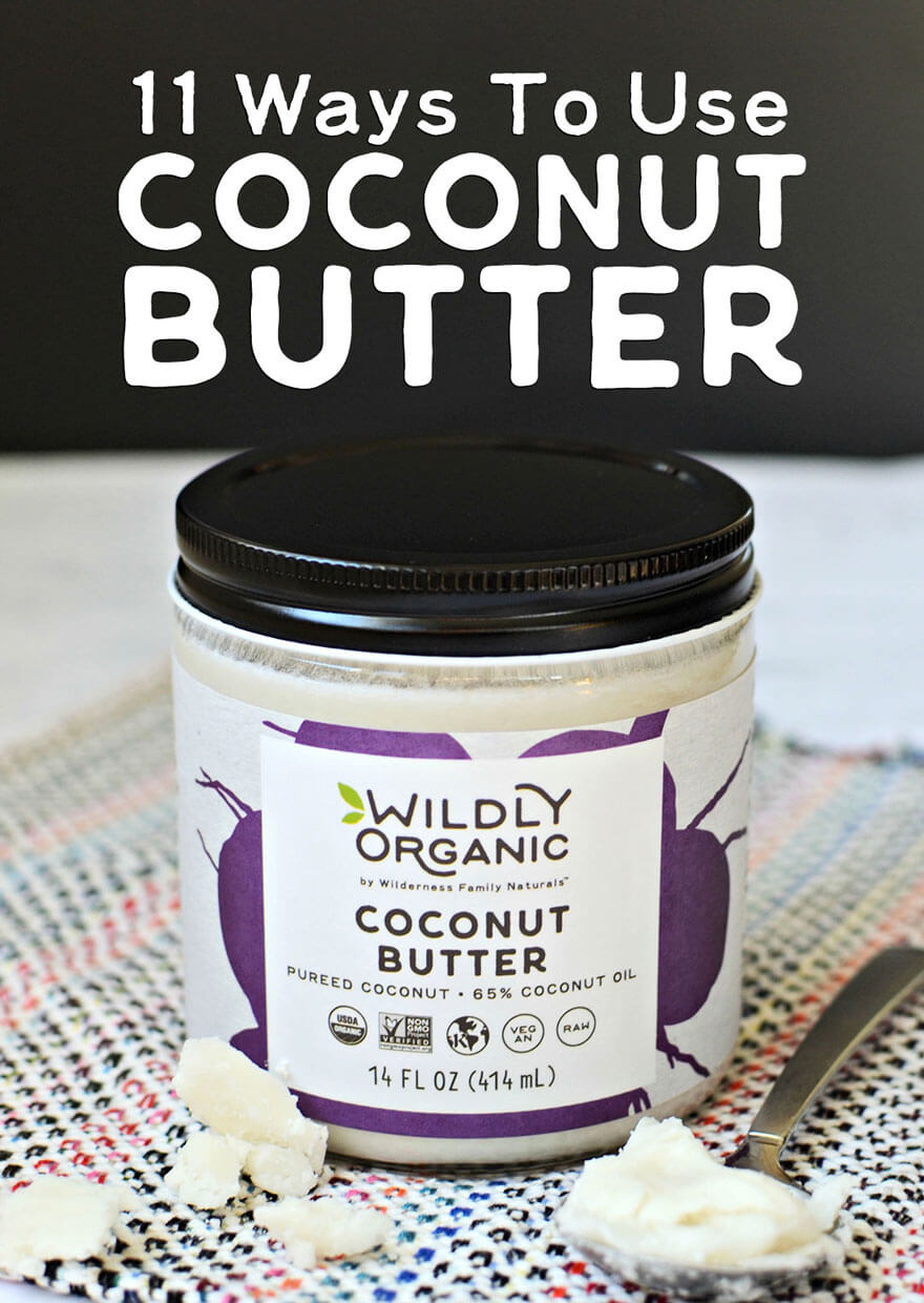 11 Ways To Use Coconut Butter | Coconut butter (or manna) is a delicious, versatile superfood that can be easily incorporated into your nourishing diet. Add dairy-free creaminess to your coffee, mix it into a smoothie, or drizzle it over fruit -- there are so many ways to use this healthy fat! You'll be surprised at #10 and #11! | WildlyOrganic.com