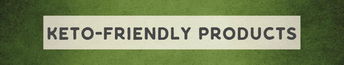 Keto-Friendly Products | Wildly Organic by Wilderness Family Naturals