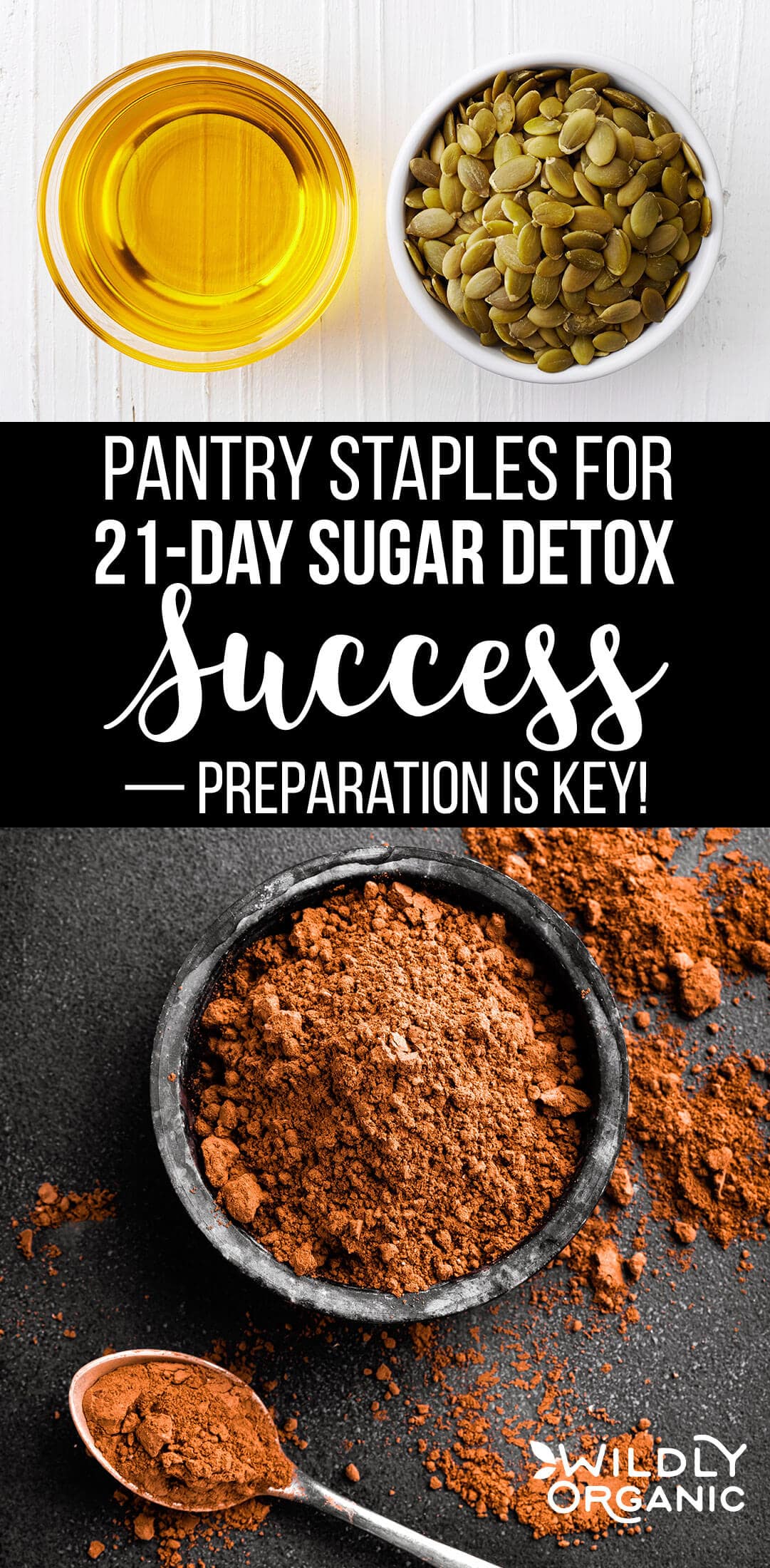 Pantry Staples For 21-Day Sugar Detox Success — Preparation Is Key!