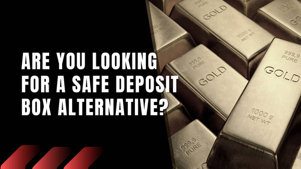 Are You Looking for a Safe Deposit Box Alternative? - Safe and ...