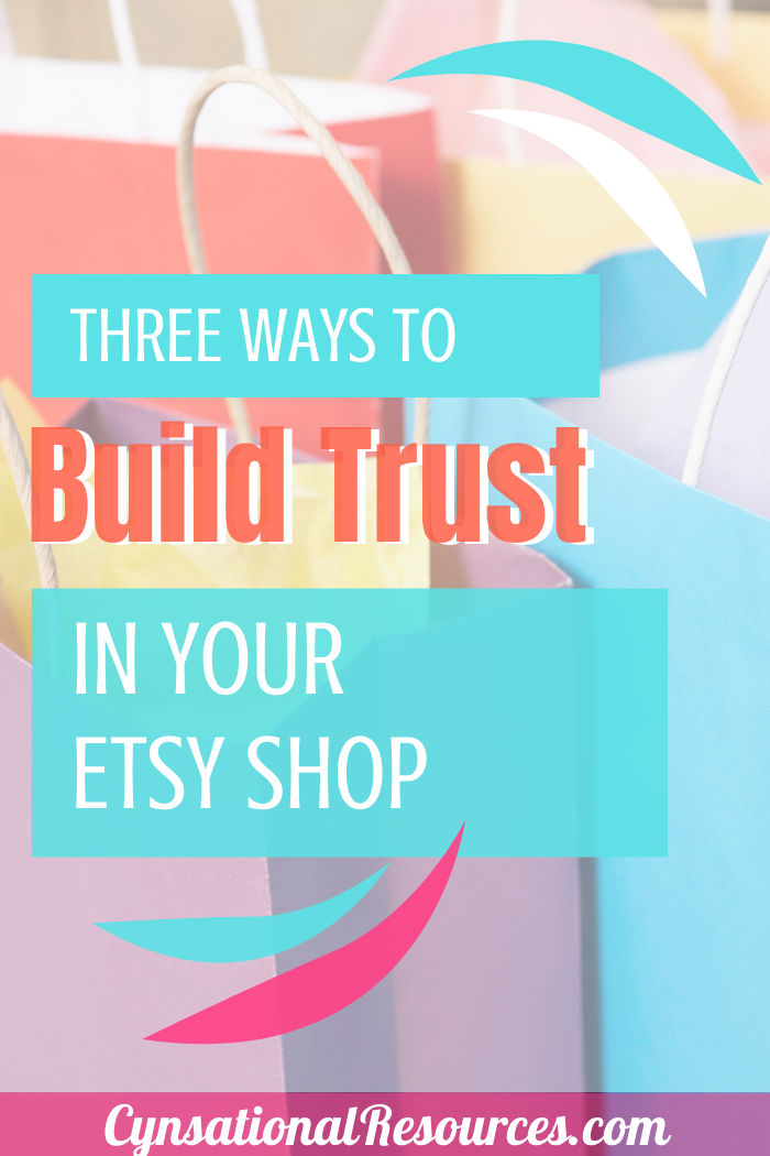 3 Ways to Build Trust with Your Etsy Shop