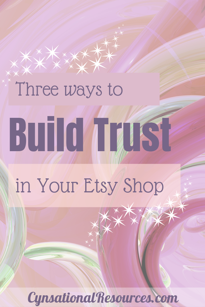 3 Ways to Build Trust with Your Etsy Shop