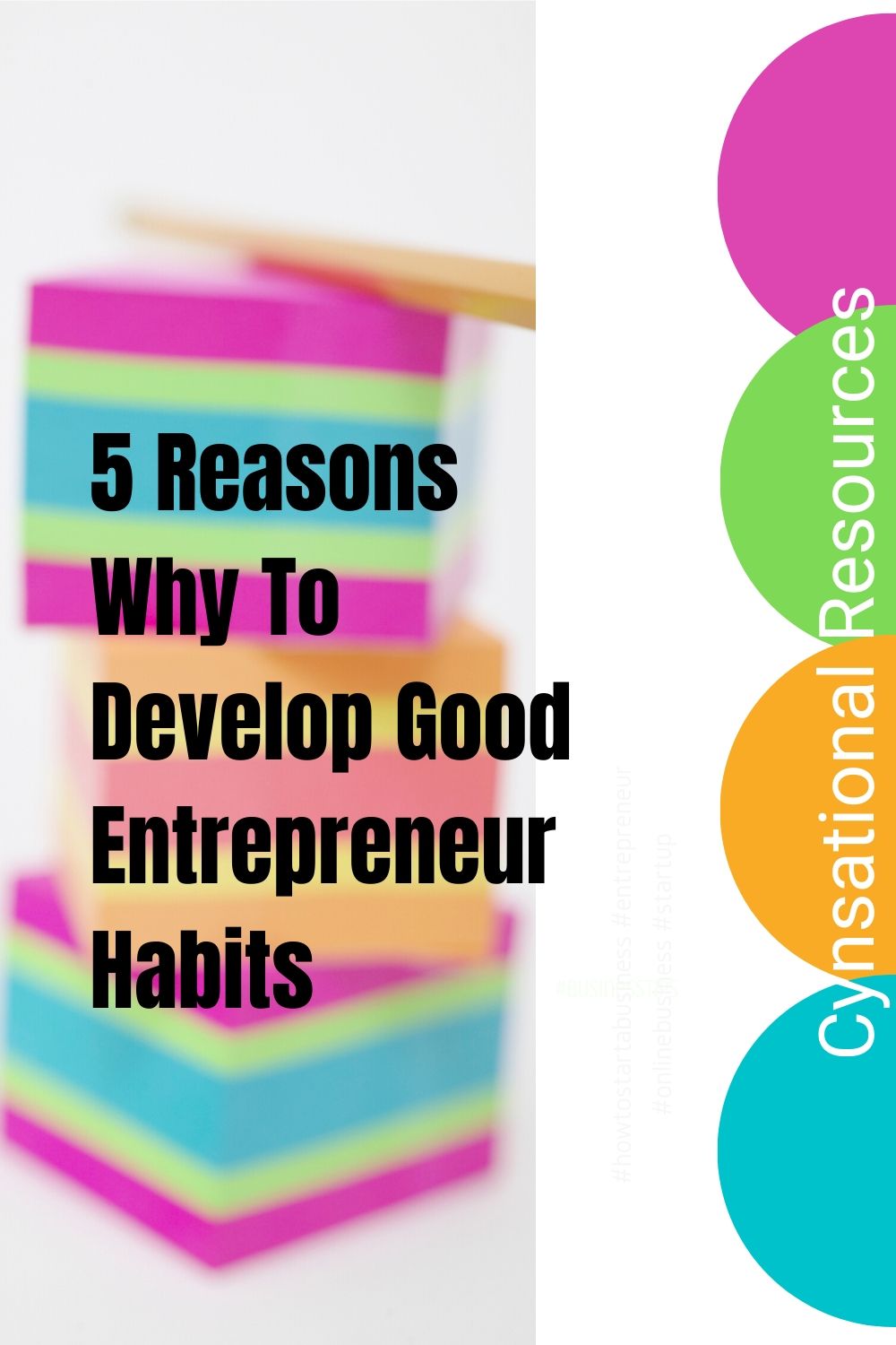 5 Important Reasons to Develop Good Entrepreneur Habits