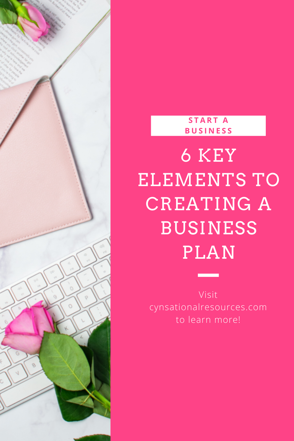 6 Key Elements to Creating a Business Plan